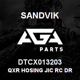 DTCX013203 Sandvik QXR HOSING JIC RC DRIVE 6240 W/TJB | AGA Parts
