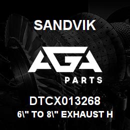 DTCX013268 Sandvik 6" TO 8" EXHAUST HOSE ADAPTER VR17 | AGA Parts