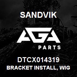 DTCX014319 Sandvik BRACKET INSTALL, WIGGINS | AGA Parts