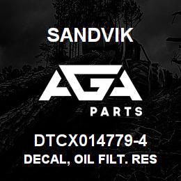DTCX014779-4 Sandvik DECAL, OIL FILT. REST. IND., PORTU | AGA Parts