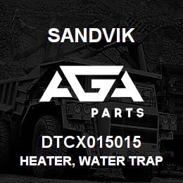 DTCX015015 Sandvik HEATER, WATER TRAP | AGA Parts