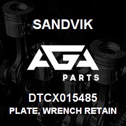 DTCX015485 Sandvik PLATE, WRENCH RETAINER | AGA Parts