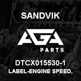 DTCX015530-1 Sandvik LABEL-ENGINE SPEED, SPANISH | AGA Parts