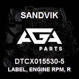 DTCX015530-5 Sandvik LABEL, ENGINE RPM, RUSSIAN | AGA Parts