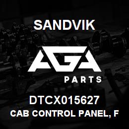 DTCX015627 Sandvik CAB CONTROL PANEL, FOR QSK23 ENGIN | AGA Parts