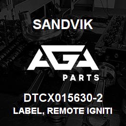 DTCX015630-2 Sandvik LABEL, REMOTE IGNITION, FRENCH | AGA Parts