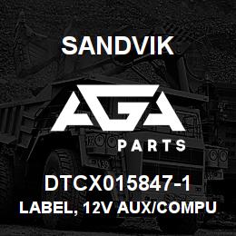 DTCX015847-1 Sandvik LABEL, 12V AUX/COMPUTER, SPANISH | AGA Parts