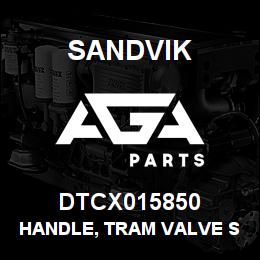 DTCX015850 Sandvik HANDLE, TRAM VALVE SAFETY SWITCH | AGA Parts
