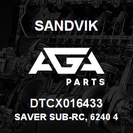 DTCX016433 Sandvik SAVER SUB-RC, 6240 4 DIAM REMET,TJ | AGA Parts