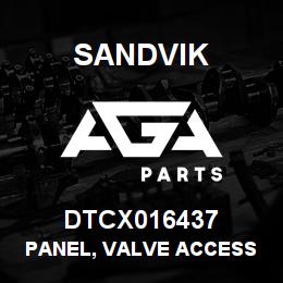 DTCX016437 Sandvik PANEL, VALVE ACCESS | AGA Parts