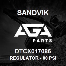 DTCX017086 Sandvik REGULATOR - 80 PSI | AGA Parts