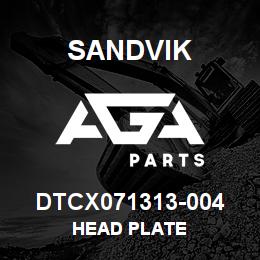 DTCX071313-004 Sandvik HEAD PLATE | AGA Parts