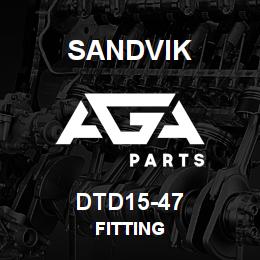 DTD15-47 Sandvik FITTING | AGA Parts