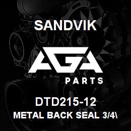DTD215-12 Sandvik METAL BACK SEAL 3/4"BSPP | AGA Parts