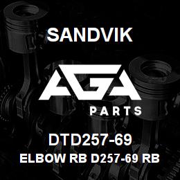 DTD257-69 Sandvik ELBOW RB D257-69 RB | AGA Parts