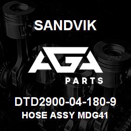DTD2900-04-180-9 Sandvik HOSE ASSY MDG41 | AGA Parts