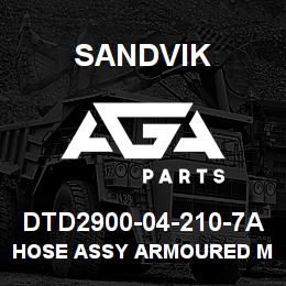 DTD2900-04-210-7A Sandvik HOSE ASSY ARMOURED MDG41 | AGA Parts