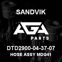 DTD2900-04-37-07 Sandvik HOSE ASSY MDG41 | AGA Parts