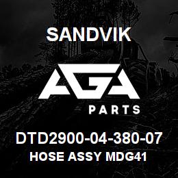 DTD2900-04-380-07 Sandvik HOSE ASSY MDG41 | AGA Parts