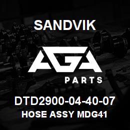 DTD2900-04-40-07 Sandvik HOSE ASSY MDG41 | AGA Parts