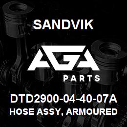 DTD2900-04-40-07A Sandvik HOSE ASSY, ARMOURED MDG41 | AGA Parts