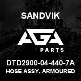 DTD2900-04-440-7A Sandvik HOSE ASSY, ARMOURED MDG41 | AGA Parts