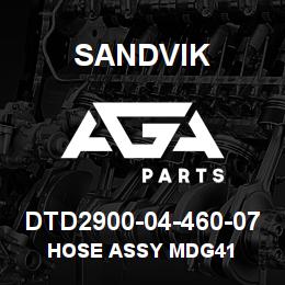 DTD2900-04-460-07 Sandvik HOSE ASSY MDG41 | AGA Parts