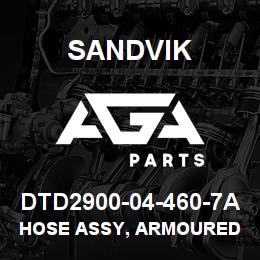 DTD2900-04-460-7A Sandvik HOSE ASSY, ARMOURED MDG41 | AGA Parts