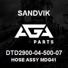 DTD2900-04-500-07 Sandvik HOSE ASSY MDG41 | AGA Parts