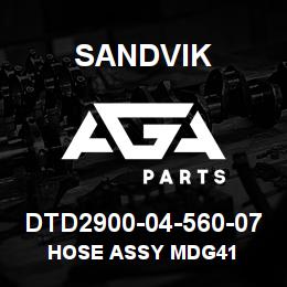 DTD2900-04-560-07 Sandvik HOSE ASSY MDG41 | AGA Parts