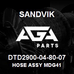 DTD2900-04-80-07 Sandvik HOSE ASSY MDG41 | AGA Parts