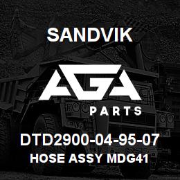 DTD2900-04-95-07 Sandvik HOSE ASSY MDG41 | AGA Parts