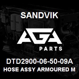 DTD2900-06-50-09A Sandvik HOSE ASSY ARMOURED MDG41 | AGA Parts