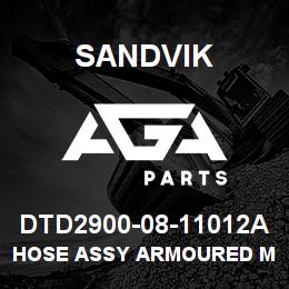 DTD2900-08-11012A Sandvik HOSE ASSY ARMOURED MDG41 | AGA Parts