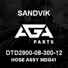 DTD2900-08-300-12 Sandvik HOSE ASSY MDG41 | AGA Parts