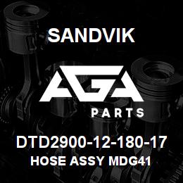 DTD2900-12-180-17 Sandvik HOSE ASSY MDG41 | AGA Parts