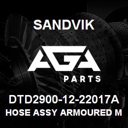 DTD2900-12-22017A Sandvik HOSE ASSY ARMOURED MDG41 | AGA Parts
