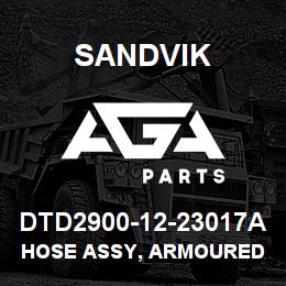DTD2900-12-23017A Sandvik HOSE ASSY, ARMOURED MDG41 | AGA Parts