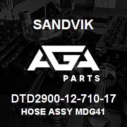 DTD2900-12-710-17 Sandvik HOSE ASSY MDG41 | AGA Parts