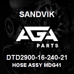 DTD2900-16-240-21 Sandvik HOSE ASSY MDG41 | AGA Parts