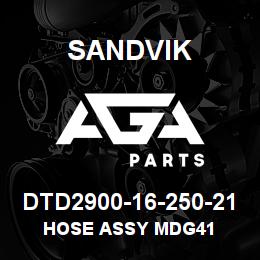 DTD2900-16-250-21 Sandvik HOSE ASSY MDG41 | AGA Parts