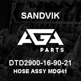 DTD2900-16-90-21 Sandvik HOSE ASSY MDG41 | AGA Parts