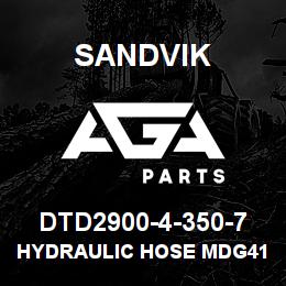 DTD2900-4-350-7 Sandvik HYDRAULIC HOSE MDG41 | AGA Parts