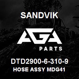 DTD2900-6-310-9 Sandvik HOSE ASSY MDG41 | AGA Parts