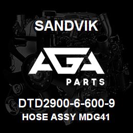 DTD2900-6-600-9 Sandvik HOSE ASSY MDG41 | AGA Parts