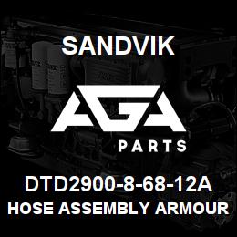 DTD2900-8-68-12A Sandvik HOSE ASSEMBLY ARMOURED MDG41 | AGA Parts