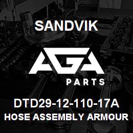 DTD29-12-110-17A Sandvik HOSE ASSEMBLY ARMOURED MDG41 | AGA Parts