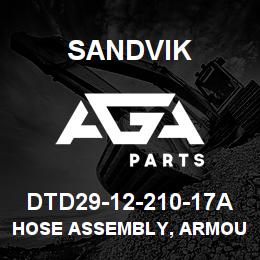 DTD29-12-210-17A Sandvik HOSE ASSEMBLY, ARMOURED MDG41 | AGA Parts