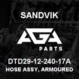 DTD29-12-240-17A Sandvik HOSE ASSY, ARMOURED MDG41 | AGA Parts