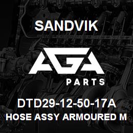 DTD29-12-50-17A Sandvik HOSE ASSY ARMOURED MDG41 | AGA Parts